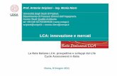 LCA: innovazione e mercati · Indagine CESQA-ACCREDIA 2010 I numeri dell’indagine Campione = organizzazioni italiane certificate ISO 14001 EtPbbli a settembre 2010 Ente Pubblico