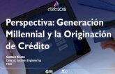 Perspectiva: Generación Millennial y la Originación de Créditofelaban.s3-website-us-west-2.amazonaws.com/... · Perspectiva: Generación Millennial • 62% Optimistas hacia el