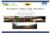 Projet Take my Andes - Munay · 2020. 2. 14. · l’implication tès fote de sa pésidente Moniue Manya. Losue j’étais à la Casa Munay Wasi, ... Take my Andes est une association
