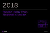 RICERCA HOUZZ ITALIA TENDENZE IN CUCINAst.hzcdn.com/static/econ/it-IT/FinalKitchenTrendsIT2018.pdfuna visione delle ultime tendenze del settore grazie alle esperienze dirette degli