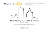 Rotary Club Forlì · ROTARY FUNDATION La Rotary Foundation (R.F.) fu creata nel 1917 "per fare del bene nel mondo" dall'allora Presidente Internazionale Klumph. La reazione del congresso