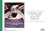 Holloway, John « LA ROSA ROJA DE NISSAN»sgpwe.izt.uam.mx/.../La_rosa_Roja_de_Nissan.pptx_3.pdf · Nissan = NeoFordismo y Toyotismo La rosa roja de Nissan, y el conformismo del obrero
