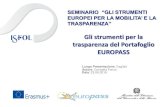 Gli strumenti per la trasparenza del Portafoglio EUROPASS · EUROPASS MOBILITÀ 2 La gestione di Europass Mobilità è affidata al Centro Nazionale Europass del Paese di residenza