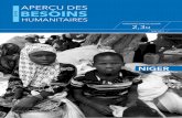 Aperçu des Besoins Humanitaire - ReliefWeb...Toutes les régions du Niger sont touchées, à des degrés divers, par l’insécurité alimentaire et nutritionnelle, une situation