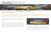 Autozine - Honda Jazz (2008 - 2015)… · Jazz. De Jazz is strikt genomen een in de hoogte gebouwde ruimtewagen en dat komt de wegligging in de regel niet ten goede. De Jazz is iets