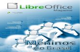 LibreOffice Magazine Junho 2013...LibreOffice Magazine | Junho 2013 3Índice Desenvolvimento do LibreOffice: Meninos do Brasil 04 Mundo Libre Entrevista: Gustavo Pacheco 12 Inserir