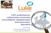 CAP-uudistuksen vaikutusten arviointia suomalaisen ......maatalouden kannalta oleellista! 2014–2020 2021–2027 Muutos-% Milj. euroa/ vuosi % - osuus Milj. euroa/ vuosi % -osuus