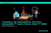Titrateur de laboratoire Thermo Scientific™ série Orion ... · 2 | Présentation Orion Star Titrateur de laboratoire série T900 Terminologie La terminologie employée dans le