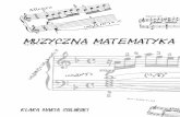 Muzyczna Matematyka · 2016. 1. 23. · Instrumenty można podzielić na: - strunowe, klawiszowe, dęte i perkusyjne. W uproszczeniu mamy strunę, membranę lub słup powietrza, ...