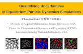 Quantifying Uncertainties in Equilibrium Particle Dynamics … · 2015. 9. 29. · Quantifying Uncertainties in Equilibrium Particle Dynamics Simulations. Changho Kim ( 김창호