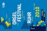 festival 27.06. – 12.09. 2010 · Das orgelfestival.rUHr2010 – Klangraum Europa ist ein Schritt auf dem Weg, das Ruhrgebiet in seiner kulturellen Bedeutung wahrzunehmen und zu