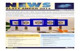 New NEWS - AMPER - AMPER · 2014. 3. 19. · Èestná uznání odborné hodnotitelské k omise získ aly tyto exponáty veletrhu AMPER 2014: AMPER 2014 ﬁ Svítidlo typu "High Bay"