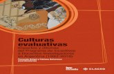 Culturas evaluativas - IEC -Conadu · tíficas y técnicas (CONICET) y el SECTYP 2016-2018 F020 de la Universidad Nacional de Cuyo. Complementariamente también del PICT 2013-1442