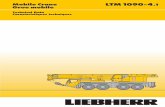 LTM 1090-4 Grue mobile - CraneNetwork.com · 3 LTM 10904.1 ft ft 36 ft 48 ft 60 ft 72 ft 83 ft 95 ft 107 ft 119 ft 130 ft 142 ft 154 ft 164 ft 85% 36 – 164 ft 14800 lbs360° 9 150
