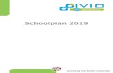Schoolplan 2019 - niveautesten...scheikunde en Frans in het voortgezet onderwijs. Ouderbetrokkenheid: U bent nauw betrokken bij de ontwikkeling van uw eigen kind en kan daar invloed