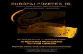 EURÓPAI FÜZETEK 16. · Európai Füzetek A Miniszterelnöki Hivatal Kormányzati Stratégiai Elemzô Központ és a Külügyminisztérium közös kiadványa. Felelôs kiadó: Szeredi
