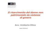 Il risarcimento del danno non patrimoniale da violenza di genere · 2019. 7. 16. · Riconosce l’attenuante dell’avvenuto risarcimento a fronte di €4.000 Napoli Sentenza Penale