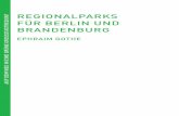 REGIONALPARKS FÜR BERLIN UND AUF DEM WEG IN ......der Länder zu den Regionalparks, mit der Schaffung einer organisatorischen Träger struktur und einer finanziellen Grundausstattung