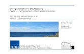 Energiespeicher in Deutschland Bedarf – Technologien – … · 2018. 1. 29. · Energiespeicher in Deutschland Bedarf – Technologien – Rahmenbedingungen Prof. Dr.-Ing. Michael