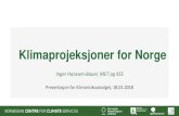 Klimaprojeksjoner for Norge...•NOU 2010:10 •Stortingsmelding 33 (2012-2013) •«Norsk klimaservicesenter skal gi beslutningsgrunnlag for klimatilpasning i Norge» Misjon Bakgrunn