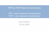PEP ja PrEP tilanne Suomessa - Arvostaarvosta.fi/.../Jussi-Sutinen-PEP-ja-PrEP-Suomessa-.pdf · –Muut seksitaudit (klamydia, tippuri), näytteet oikeista anatomisista paikoista