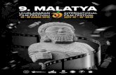 Malatya Uluslararası Film Festivali – Malatya Uluslararası ... · yankılanır. Filmler, bu çığlık için önemli bir sanat dalı. Kısaca 9. Uluslararası Malatya Film Festivali