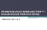 PEMROGRAMAN BERBASIS WEB ** - DASAR-DASAR WEB …nisa_raihani.staff.gunadarma.ac.id/Downloads/files...Server, MySQL database dan tool yang perlu utuk menggunakan PHP dan Perl programming