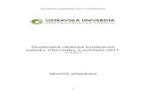 KATEDRA INFORMATIKY A POČÍTAČŮ - Ostravská univerzita · 2017. 5. 18. · 2 Název: Studentská vědecká konference katedry informatiky a počítačů 2017 Editor: RNDr. Tomáš