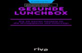 © des Titels »Gesunde Lunchbox« (978-3-7423-0511-4) GESUNDE … · 2018. 3. 28. · des Titels Gesunde Lunchbox 8-3-423-011-4 2018 by riva Verlag, Münchner Verlagsgruppe GmbH,
