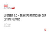 Justitia 4.0 Transformation in der (Straf)justiz ... Ziele Projekt Justitia 4.0 Objectifs de projet Justitia 4.0 •Ergebnisziele funktional •Ergebnisziele nicht funktional •Vorgehensziele