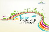 Iklım Değişikliği ve Türkiye - csb.gov.tr · 2014. 4. 10. · Iklım Değişikliği ve Türkiye İDEP, başta ilgili Bakanlıklar ve kamu kurumları olmak üzere tüm paydaşların