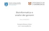 Bioinformatica e analisi dei genomim.docente.unife.it/silvia.fuselli/dispense-corsi/bioinfo... · 2016. 11. 30. · Bioinformatica e analisi dei genomi Anno 2016/2017 PierpaoloMaisanoDelser