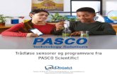 Trådløse sensorer og programvare fra PASCO Scientific! · nettbrett, smarttelefon eller datamaskin enklere, raskere og rimeligere! Sensorene er robuste, vanntette/vannavstøtende