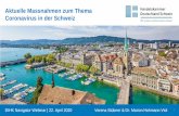 Aktuelle Massnahmen zum Thema Coronavirus in der Schweiz · Auswirkungen auf die Schweizer Unternehmen und die Gesamtwirtschaft Allgemeiner Lagebericht aus der Schweiz –Coronavirus-Krise