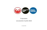 Projectplan Leeuwarden-Fryslân 2018...6 2018 Leeuwarden-Fryslân 2018 laat zich inspireren door de stad, de provincie, het land, Europa en de wereld. Hieruit komen tientallen evenementen