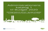 New Administrationens katalog 1 til Budget 2020 · 2019. 8. 20. · Administrationens katalog 1 til Budget 2020 Forslag baseret på kan- og skal-analyser Kommunalbestyrelsens budgetseminar