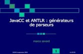 JavaCC et ANTLR : générateurs de parseursmarco-savard.com/PageProfessionnelle/presentations...GUJM 8 septembre 2004 11-09-20 11 Expressions régulières Regular expression ou “regex”