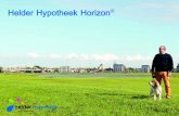 Helder Hypotheek Horizonblog.helderhypotheek.nl/wp-content/uploads/2014/07/...Helder Hypotheek kijkt verder U geniet met volle teugen van uw huis en haard. De hypotheek is prima geregeld