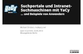 Suchportale und Intranet- Suchmaschinen mit YaCyyacy.net/material/YaCy_OpenIT_Summit_Unternehmensinterne...2013/05/23  · der Datenablage (ftp/smb-Suche) Nachrichten-dienste automatisches