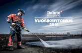 Delete Group Oyj VUOSIKERTOMUS2015 uuden ja aiempaa laajemman toistaiseksi voimassa olevan puiteso-pimuksen Metsä Groupin tehtaiden prosessipuhdistuksista. Samana vuonna Äänekoskella