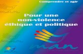 Pour une non-violence éthique et politique · 2015. 3. 9. · Pour une non-violence éthique et politique 6 cours à la violence que de rechercher une alternative à cette violence.