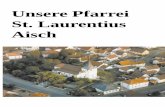 Unsere Pfarrei St. Laurentius Aischaisch.info/Pfarrei/orgel.pdf · 1999 kommt die Kirchenrenovierung zum Abschluß. Die Orgel ist gleichsam Abbild der Kirche, in der Gott die Gläubigen