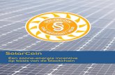 op basis van de blockchain Een zonne-energie incentive...SolarCoin: Een zonne-energie incentive op basis van de blockchain 1. Samenvatting Blockchaintechnologie stimuleert innovatie