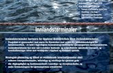 Innlandsterminaler - Hedmark · Innlandsterminaler Innlandsterminaler: kortnavn for Oppland Hedmark/Oslo Havn Innlandsterminaler. • Prosjektet er gjennomført med støtte fra Kystverket