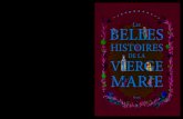 Les belles histoires de la Vierge Marie BELLES...Les belles histoires de : l’Immaculée Conception, la Nativité et la Présentation de la Vierge Marie, l’Annonciation, la Visitation,
