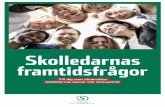 Skolledarnas framtidsfrågor - Sveriges Skolledarförbund · » En politik som främjar barnens utveckling och elevernas resultat. ... och skolan till en attraktiv arbetsplats med