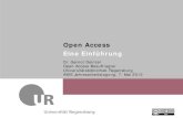 Open Access Eine Einführung - COnnecting REpositoriesöffentlich im Internet zugänglich sein sollte, so dass Interessierte die Volltexte lesen, herunterladen, ... Möglichkeit Bücher