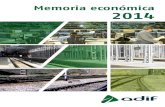 Memoria económica 2014 · La puesta en marcha de las acciones a las que aludíamos en el apartado anterior tendentes a la consecución de un resultado neto de explotación equilibrado