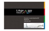 Présentation du projet Liège Expo 2017 Liège Demain 3 ......des Expositions (BIE). 2 types d’Expositions: les Expos Internationales et Universelles Tous les 5 ans (2000, 2005,