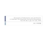 Economics of Information and Job Search, J.J.McCall, The ...bin.t.u-tokyo.ac.jp/rzemi11/test/戸叶１.pdfEconomics of Information and Job Search, J.J.McCall, The Quarterly Journal